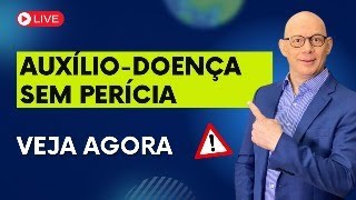 AUXÍLIODOENÇA SEM PERÍCIA NO INSS [upl. by Wobniar]