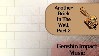 Another Brick In The Wall Part 2  Floral Zither  Bennett Genshin Impact Music [upl. by Ginnifer]