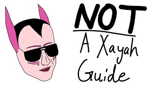 NOT a Xayah Guide [upl. by Kerri942]