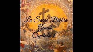 La Sacra Bibbia  Genesi  Capitolo 1 [upl. by Nodnyl]