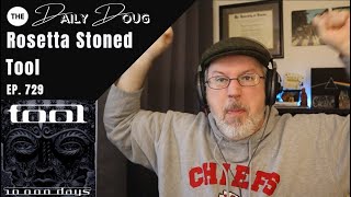 Classical Composer Reacts to TOOL ROSETTA STONED  The Daily Doug Episode 729 [upl. by Elohcim]