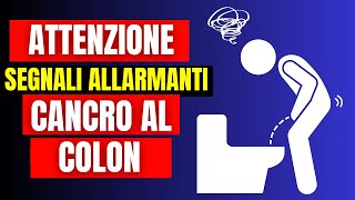 8 Segnali di Allarme del CANCRO AL COLON da non ignorare  Salute e Benessere [upl. by Nur]