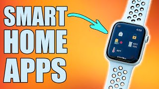 Apple Watch Apps that Control your Home [upl. by Gaillard410]