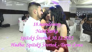 18narodeninynaša SárkaSpišský Štvrtok 301220223 [upl. by Hauger]