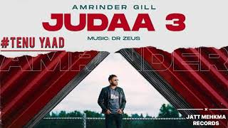 Amrinder Gill  Tenu Yaad  Judaa 3 Official Video Album  New Punjabi Songs 2021 [upl. by Anirbak665]