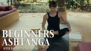 Ashtanga Yoga for Beginners  Rachel Woolhouse [upl. by Mala]