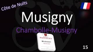 How to Pronounce Musigny Burgundy Grand Cru Wine Pronunciation Chambolle Pinot Noir [upl. by Eeraj]