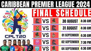 CPL 2024  CPL Full Schedule  Caribbean Premier League 2024 Schedule  CPL Full Time Table 2024 [upl. by Ahsinyd]