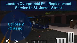 London Overground Rail Replacement Service to St James Street 07012023 [upl. by Darrick]