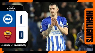 UEL Highlights Brighton 1 Roma 0 14 On Aggregate [upl. by Tezil]