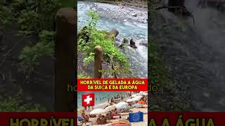 Horrível de gelada a água da 🇨🇭e 🇪🇺suiça europa lifestyle miguelexpat miguelexpat [upl. by Hgielrebma]