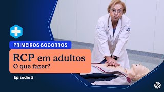 RCP Ressuscitação cardiopulmonar em adultos o que fazer  Primeiros Socorros [upl. by Meingolda]