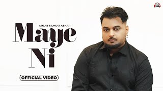 Maye Ni Full Video Gulab Sidhu  Ashar  Pooja Singh Rajput New Punjabi Songs 2024 Punjabi Songs [upl. by Gesner]