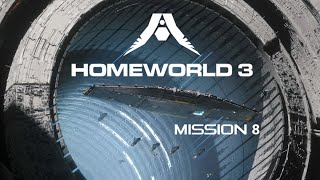 Homeworld 3  Mission 8 Storm Strike [upl. by Myrtie]