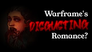 Warframe 1999s DISGUSTING Romance Option [upl. by Esiuqcaj892]