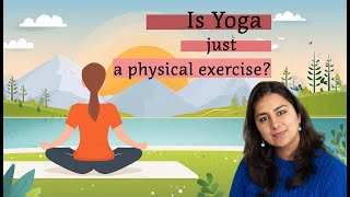 Is Yoga just a physical exercise  Lets look into 8 limbs of Yoga [upl. by Nairahcaz]