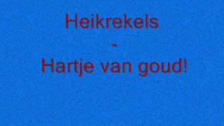 Heikrekrels  hartje van goud [upl. by Filip]