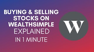 How To Buy And Sell Stocks On Wealthsimple 2024 [upl. by Catto]