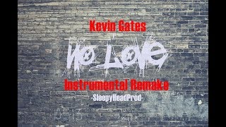 No LoveKevin GatesInstrumental RemakeBEST [upl. by Nawram]