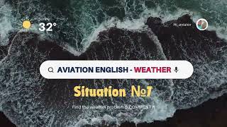 Improve your AVIATION ENGLISH WEATHER problems [upl. by Quita]