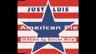 Just Luis  American Pie Full Length Version [upl. by Oynotna759]