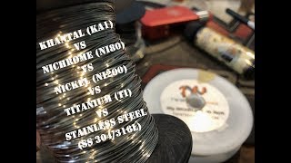 Khantal VS Nichrome  Wire Material Ka1 Ni80 TI SS [upl. by Icak]