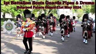 1st Battalion Scots Guards Pipes amp Drums  Holyrood Palace Guard 2024 [upl. by Krisha]