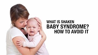 What is shaken baby syndrome how to avoid it [upl. by Eldwun]