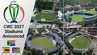 Stadiums Announced For ICC Cricket World Cup 2027  CWC 2027 Venues South Africa Zimbabwe amp Namibia [upl. by Longtin226]