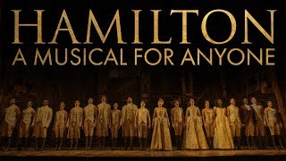 Hamilton A Musical For Anyone [upl. by Malin]