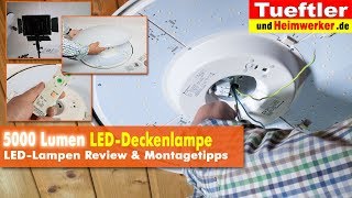 Richtig helle 5000 Lumen LEDDeckenlampe Joel  Tüftler DIY [upl. by Tija]