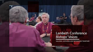 Bishops Voices at the Lambeth Conference [upl. by Jenei124]