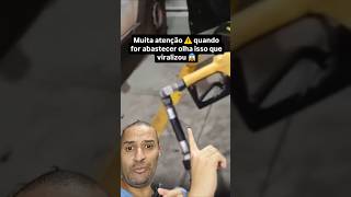 ⚠️ Muita atenção ⚠️ quando for abastecer olha só isso que viralizou 😱 viral shorts [upl. by Gnehc]