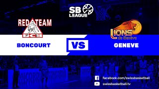 SB League  Day 3 BONCOURT vs GENEVE [upl. by Laney935]