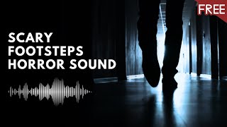 Creepy Footsteps  Scary Horror Sound Effect HD FREE [upl. by Nichol]