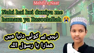 Naat sharif  Nahi hai koi duniya me hamara Ya Rasoolallah  by Syed Abdul Junaid [upl. by Noslrac]