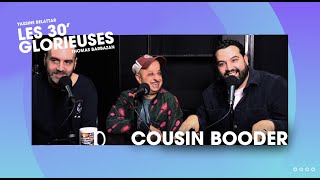 Les 30 Glorieuses podcast  Épisode quotCousin Booderquot [upl. by Puttergill]