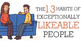 How to Be Likeable and Attract More People than You Can Handle [upl. by Aehc]