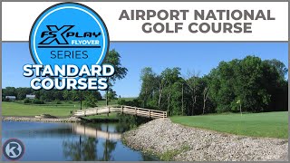 FSX PLAY Course Flyover  Airport National Golf Course  Standard Courses [upl. by Penni133]