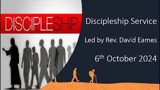 Discipleship Service Led by Rev David Eames [upl. by Dunstan]