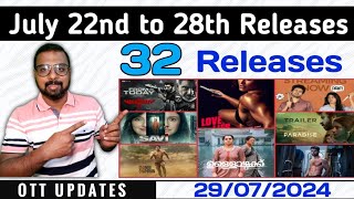 OTT UPDATES  July 22nd to 28th Releases  32 Releases  SAP MEDIA MALAYALAM [upl. by Brander98]