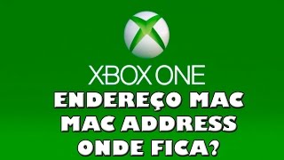 COMO DESCOBRIR O ENDEREÇO MAC DO XBOX ONE MAC ADDRESS XBOX ONE [upl. by Giglio]