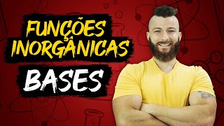 BASES  FUNÇÕES INORGÂNICAS [upl. by Oenire]