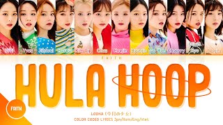 LOONA 今月の少女  Hula Hoop Color Coded Lyrics [upl. by Ztnarf]