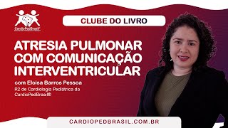 Atresia Pulmonar com CIV [upl. by Nnagem807]