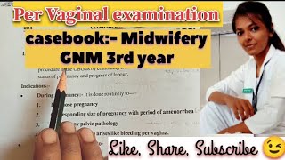 per Vaginal examinationGNM 3rd yearcasebook वैजिनल examination education [upl. by Adnilym]