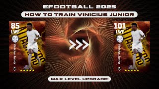 How To Train Vinicius Jr In eFootball 2025  101 Rated Vinicius Junior Max  Dexter Gaming [upl. by Leirraj571]