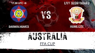 Darwin Hearts vs Hume City AUSTRALIA FFA Cup LIVESCORE [upl. by Lladnar]