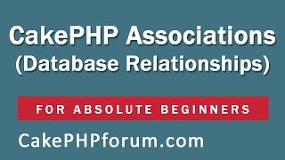 CakePHP 254 Basics Tutorial for Beginners  Blog Application  15  RelationshipsAssociations [upl. by Faletti]