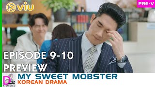 My Sweet Mobster Episode 910 Preview 💔 Im sure Eun Ha already knows who Ji Hwan is ❗ [upl. by Bertrand611]